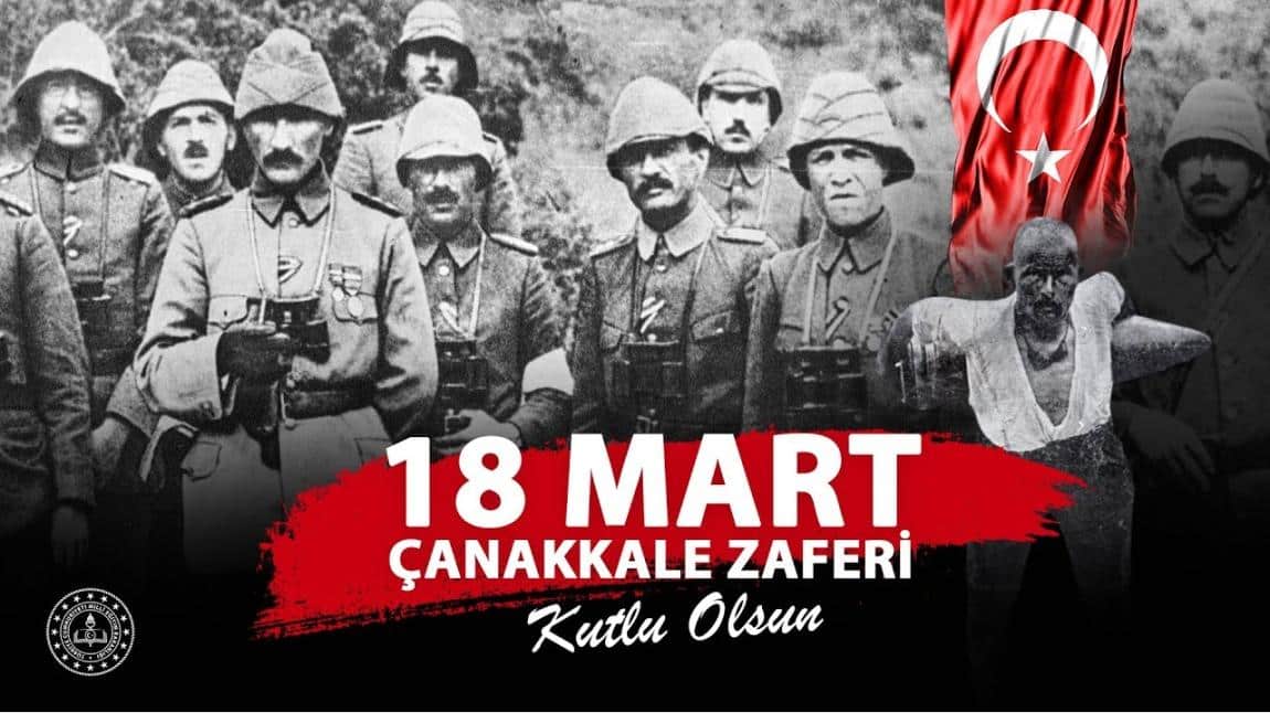 18 Mart Çanakkale Zaferi ve Şehitleri Anma Günü Okulumuzda Kutlandı.